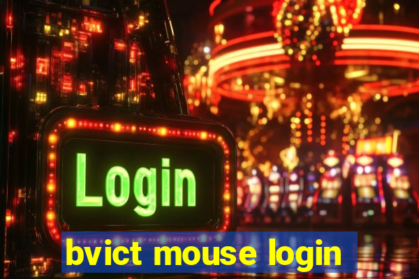 bvict mouse login